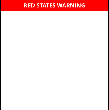 RED STATES WARNING