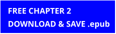 FREE CHAPTER 2 DOWNLOAD & SAVE .epub